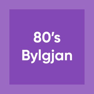 80s BYLGJAN