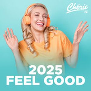 Chérie FM - 2025 Feel Good