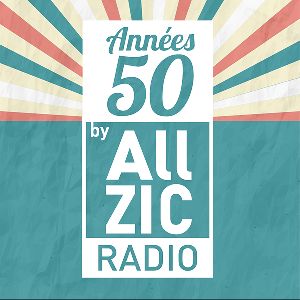 Allzic Radio - Années 50