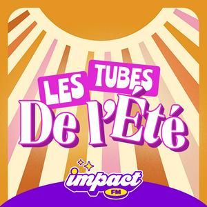 Logo de la station de radio Impact FM - Les tubes de l'été